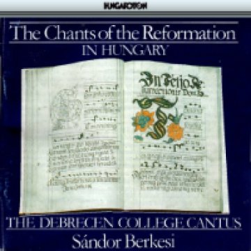 The Chants of the Reformation in Hungary CD