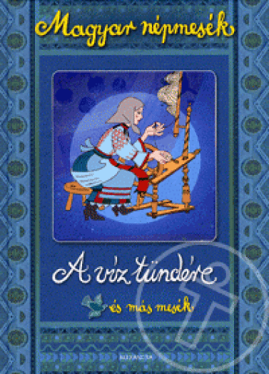 A víz tündére és más mesék