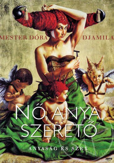Nő, anya, szerető
