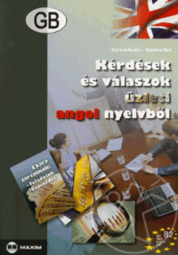 KÉRDÉSEK ÉS VÁLASZOK ÜZLETI ANGOL NYELVBŐL