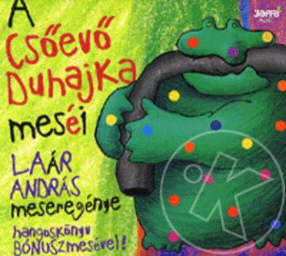 A Csőevő Duhajka meséi