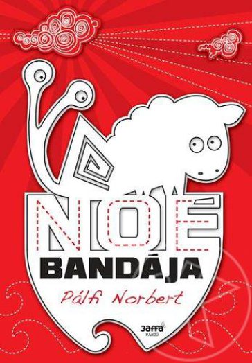 NOÉ BANDÁJA