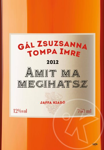 Amit ma megihatsz