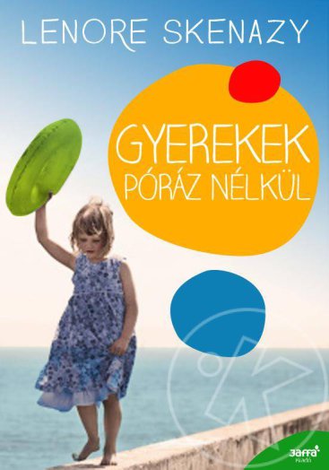 Gyerekek póráz nélkül