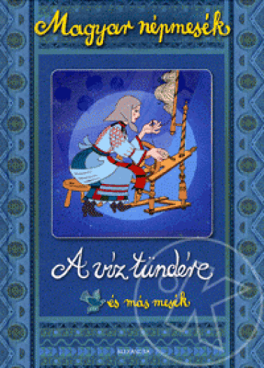 A víz tündére és más mesék