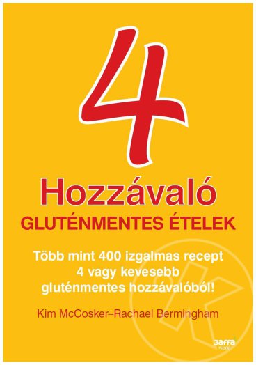 4 hozzávaló - Gluténmentes ételek