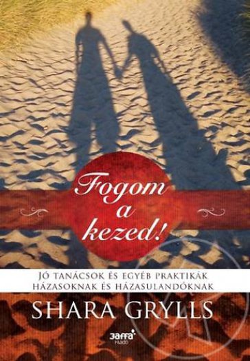 Fogom a kezed!