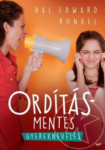 Ordításmentes gyereknevelés