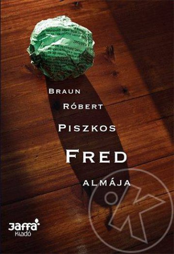 Piszkos Fred almája