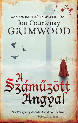 SZÁMŰZÖTT ANGYAL - AZ ASSASSINI-TRILÓGIA MÁSODIK RÉSZE
