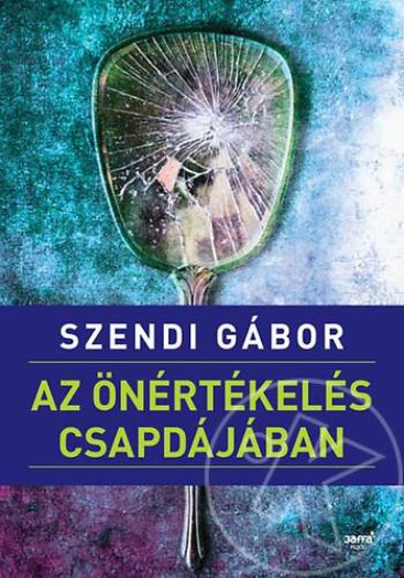 Az önértékelés csapdájában