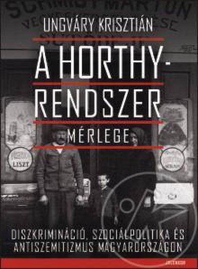 A HORTHY-RENDSZER MÉRLEGE