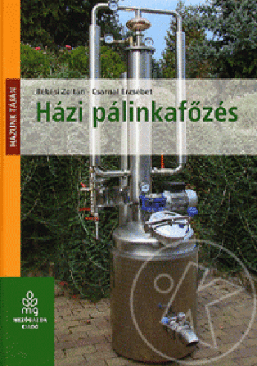 HÁZI PÁLINKAFŐZÉS - HÁZUNK TÁJÁN