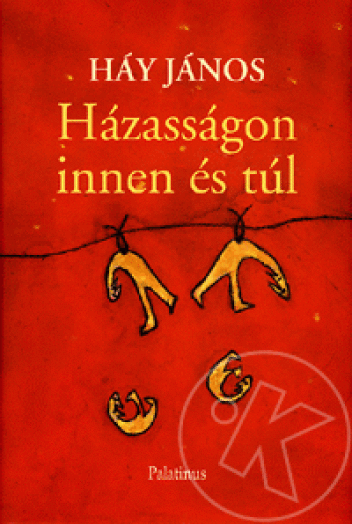 HÁZASSÁGON INNEN ÉS TÚL