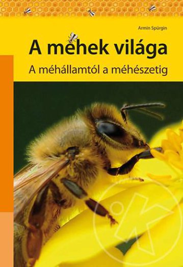 A méhek világa