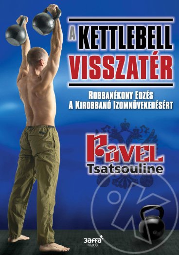A KETTLEBELL VISSZATÉR