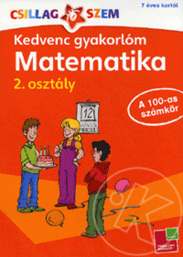 Kedvenc gyakorlóm - Matematika 2. osztály