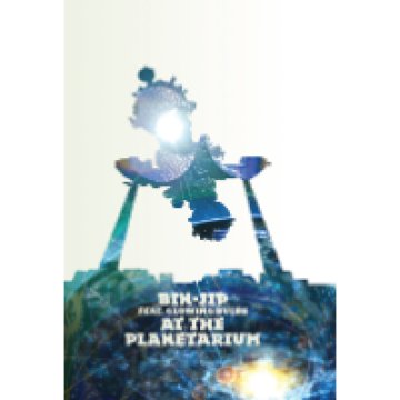 Bin-Jip feat. Glowing Bulbs at the Planetarium DVD