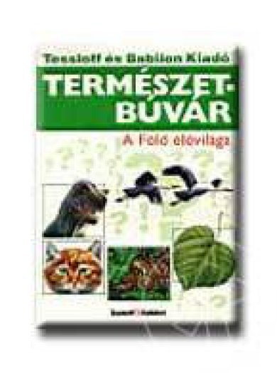TERMÉSZETBÚVÁR - A FÖLD ÉLŐVILÁGA