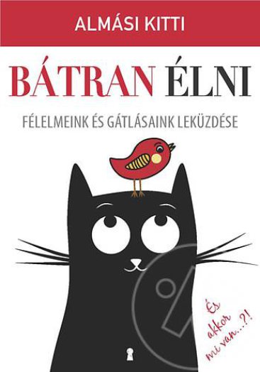 Bátran élni