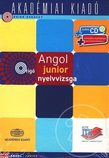 ANGOL JUNIOR NYELVVIZSGA (A2) + AUDIO CD ÉS VIRTUÁLIS MELLÉKLET
