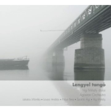 Lengyel tangó - Víg Mihály dalai CD