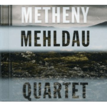 Metheny Mehldau - Quartet CD