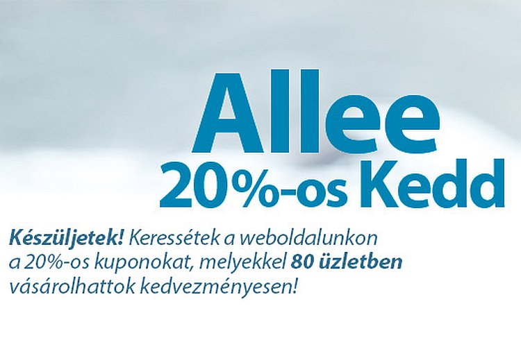 20%-os keddek az Allee-ban!