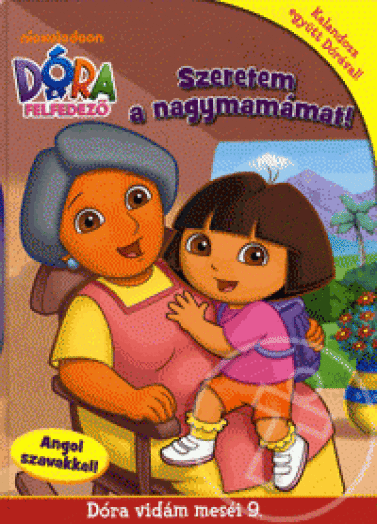 Dóra vidám meséi 9. - Szeretem a nagymamámat