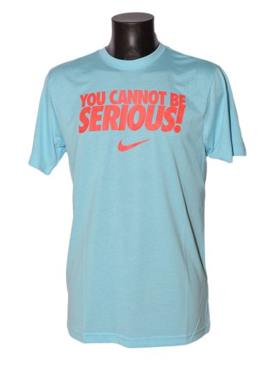 YOU CANNOT BE SERIOUS TEE