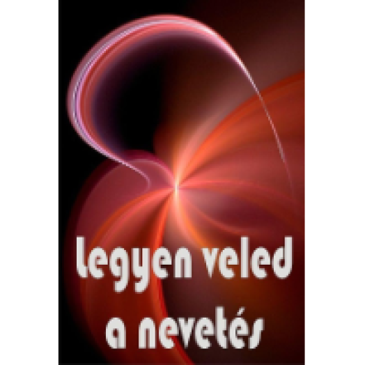 Legyen Veled a Nevetés