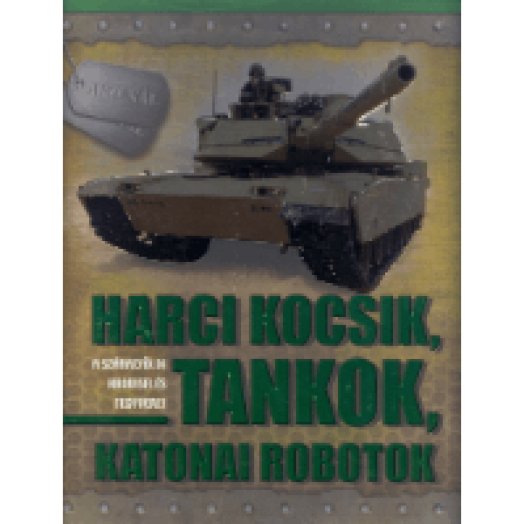 Harci kocsik, tankok, katonai robotok