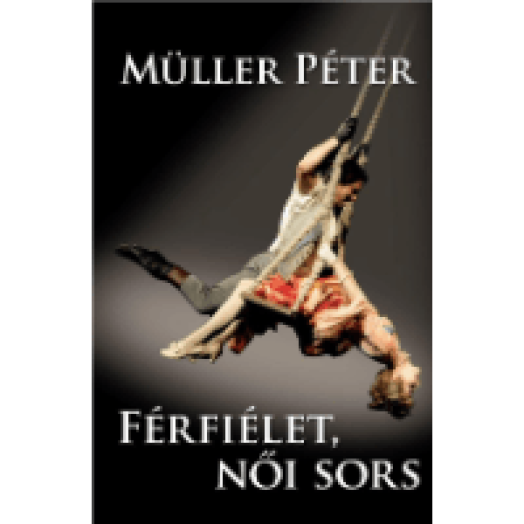 Férfiélet, női sors
