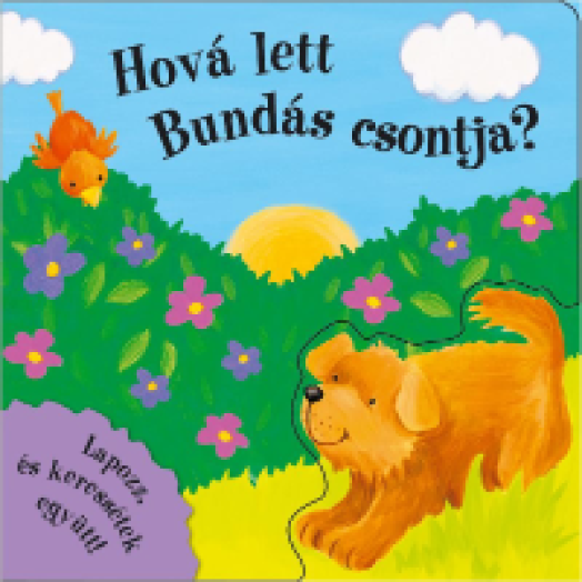 Hová lett Bundás csontja? - Lapozz és keress 1.