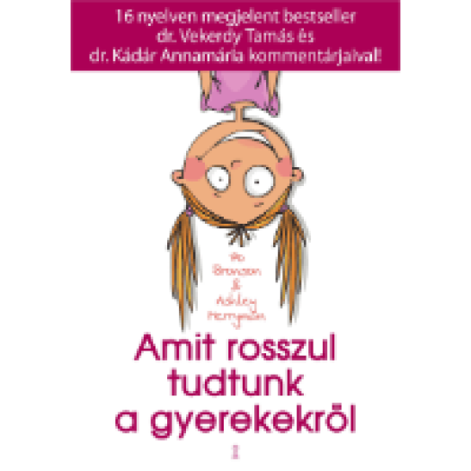 Amit rosszul tudtunk a gyerekekről