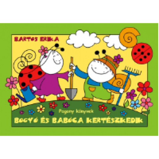 Bogyó és Babóca kertészkedik