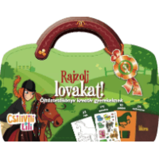 Rajzolj lovakat - Öltöztetőkönyv kreatív gyerekeknek