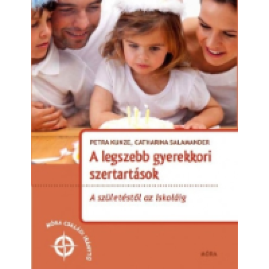 A legszebb gyerekkori szertartások