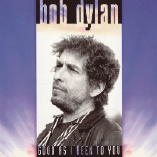 Good As I Been To You LP