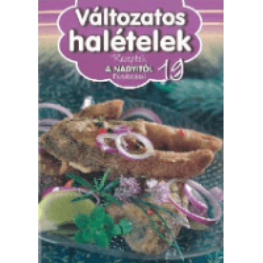 Változatos halételek - Receptek a Nagyitól 19.