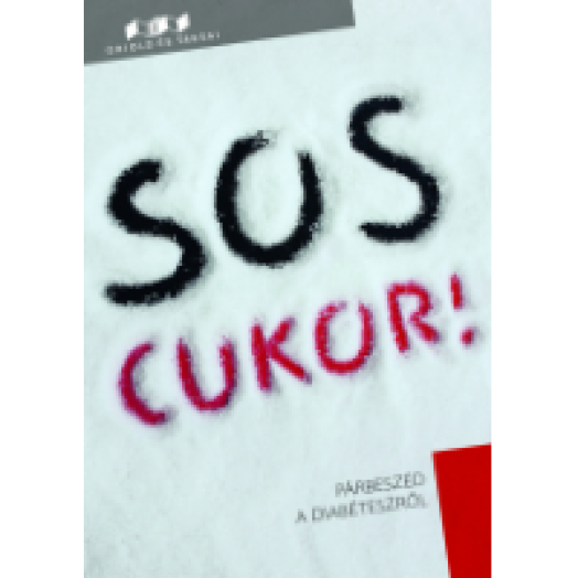 S.O.S. Cukor! - Párbeszéd a diabéteszről