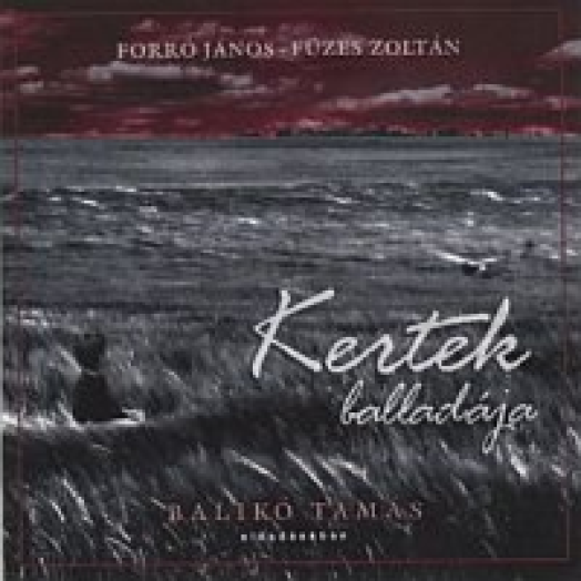 Kertek balladája CD