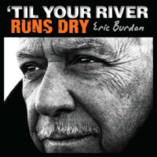 Til Your River Runs Dry CD