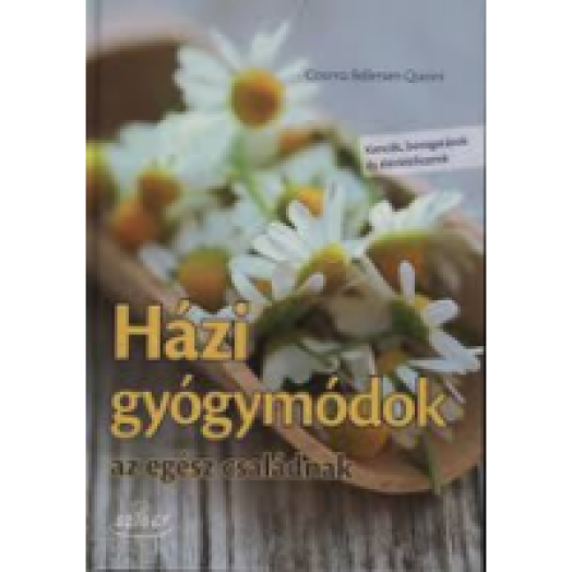 Házi gyógymódok az egész családnak
