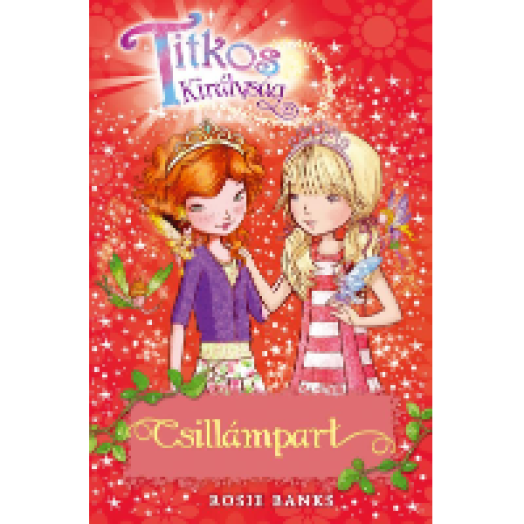 Csillámpart - Titkos királyság
