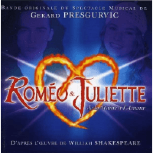 Romeo Et Juliette - De La Haine A L'Amour (Rómeó és Júlia) CD