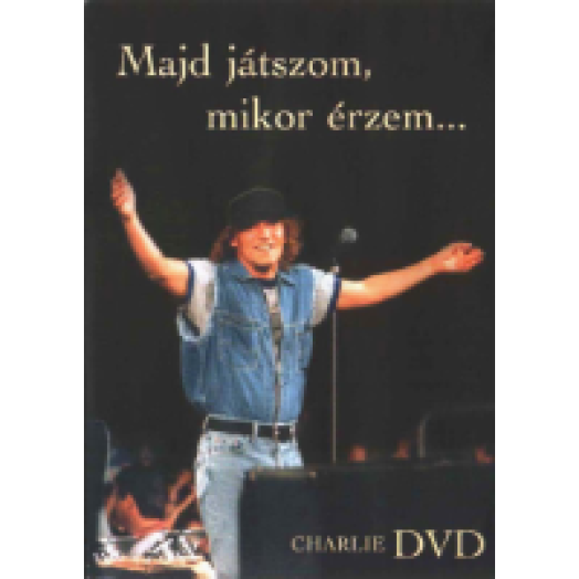 Majd játszom, mikor érzem DVD