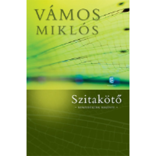 Szitakötő - Nemzedékünk regénye