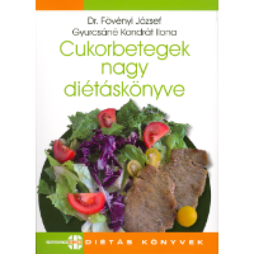 Cukorbetegek nagy diétáskönyve
