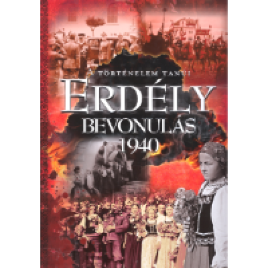 Erdély - Bevonulás 1940